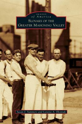 Cover for Slovaks of the Greater Mahoning Valley