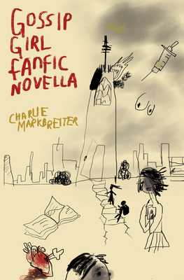 Gossip Girl Fanfic Novella By Charlie Markbreiter Cover Image