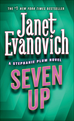 Seven Up (Stephanie Plum Novels)