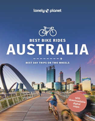 Lonely Planet Best Bike Rides Australia (Cycling Travel Guide) Cover Image
