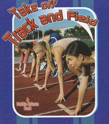 Take Off Track and Field (Sports Starters) Cover Image