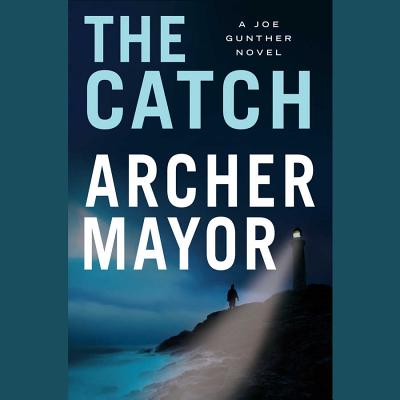 The Catch Lib/E (Joe Gunther Mysteries (Audio))