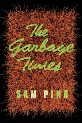 Cover for The Garbage Times/White Ibis: Two Novellas