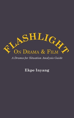 Flashlight On Drama and Film. A Drama for Situation Analysis Guide Cover Image