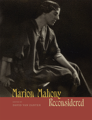 Marion Mahony Reconsidered (Chicago Architecture and Urbanism)