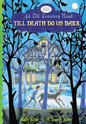 Cover for Till Death Do Us Bark (43 Old Cemetery Road #3)