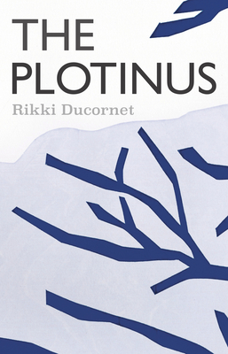 The Plotinus By Rikki Ducornet Cover Image