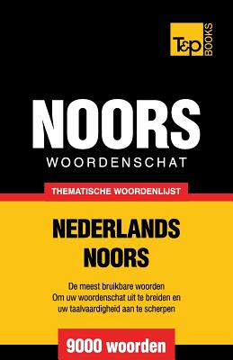 Thematische woordenschat Nederlands-Noors - 9000 woorden By Andrey Taranov Cover Image