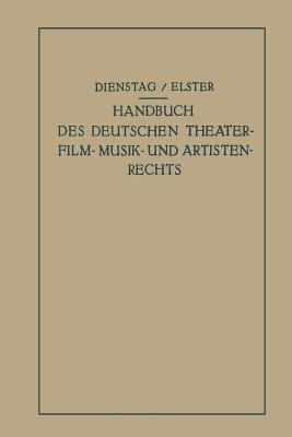 Handbuch Des Deutschen Theater- Film- Musik- Und Artistenrechts Cover Image