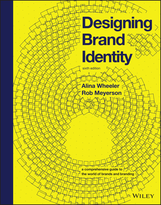 Designing Brand Identity: A Comprehensive Guide to the World of Brands and Branding Cover Image