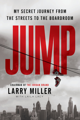 Jump: My Secret Journey from the Streets to the Boardroom Cover Image