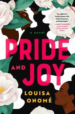 Pride and Joy: A Novel By Louisa Onomé Cover Image