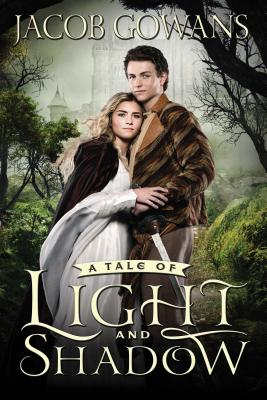 A Tale of Light and Shadow, 1 By Jacob Gowans Cover Image