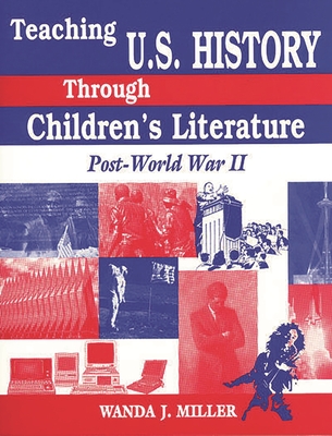 Teaching U.S. History Through Children's Literature: Post-World