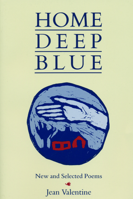 Home Deep Blue (Poetry from Alice James Books)