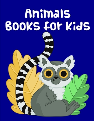 Coloring Books for kids ages 4-8: Fun Children's Coloring Book for Toddlers  & Kids Ages 4-8 to Color & Learn the Animals & Fun Facts About Them  (Paperback)