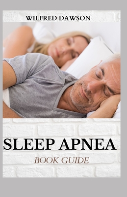 Sleep Apnea Book Guide: Sleep Well, Feel Better Cover Image