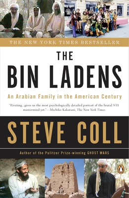 The Bin Ladens: An Arabian Family in the American Century By Steve Coll Cover Image
