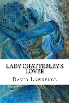 Lady Chatterley's Lover: Classic literature Cover Image