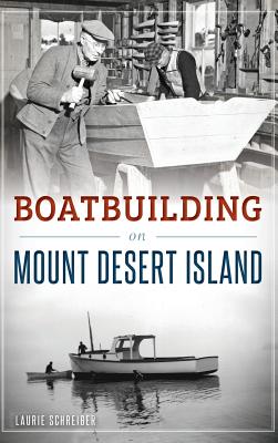 Boatbuilding on Mount Desert Island Cover Image