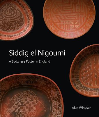 Siddig el Nigoumi: A Sudanese Potter in England Cover Image