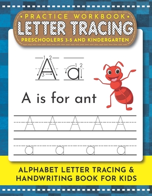 Letter Tracing Book for Preschoolers 3-5 and Kindergarten