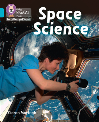 Space Science: Band 7/Turquoise (Collins Big Cat Phonics) cover