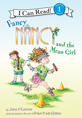 Fancy Nancy and the Mean Girl (Fancy Nancy Readers)