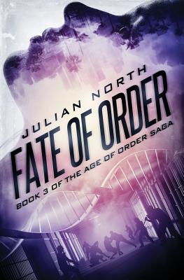 Fate of Order (Age of Order Saga #3)