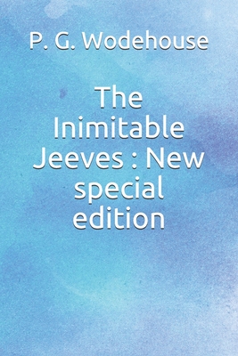 The Inimitable Jeeves: New special edition By P. G. Wodehouse Cover Image