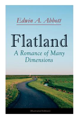 Flatland: A Romance of Many Dimensions (Illustrated Edition) Cover Image