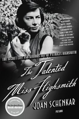 The Talented Miss Highsmith: The Secret Life and Serious Art of Patricia Highsmith Cover Image