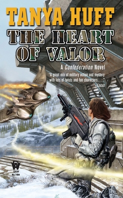 The Heart of Valor (Valor Novel #3) By Tanya Huff Cover Image