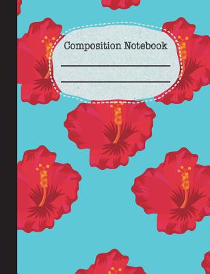 Hibiscus Composition Notebook - 4x4 Graph Paper: 200 Pages 7.44 x 9.69 Quad Ruled Pages School Teacher Student Red Blue Teal Tropical Floral Flower Ma Cover Image