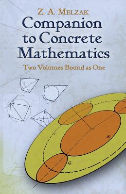 Companion to Concrete Mathematics (Dover Books on Mathematics) By Z. a. Melzak Cover Image