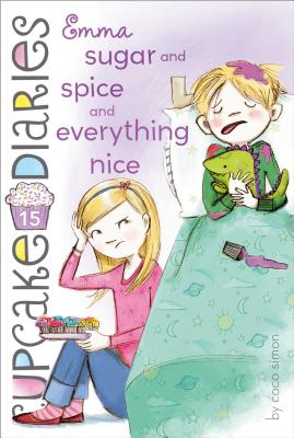 Emma Sugar and Spice and Everything Nice (Cupcake Diaries #15) By Coco Simon Cover Image