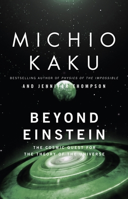 Beyond Einstein: The Cosmic Quest for the Theory of the Universe Cover Image