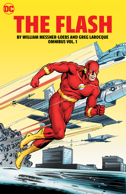 The Flash by William Messner Loebs and Greg LaRocque Omnibus Vol. 1 By William Messner Loebs, Greg Larocque (Illustrator) Cover Image