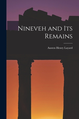 Nineveh and Its Remains Cover Image