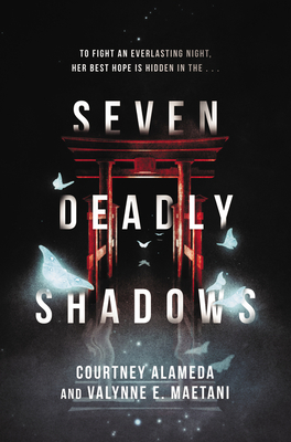 Seven Deadly Shadows By Courtney Alameda, Valynne E. Maetani Cover Image