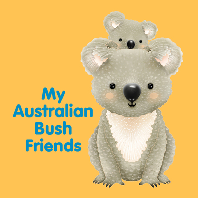 My Australian Bush Friends Cover Image