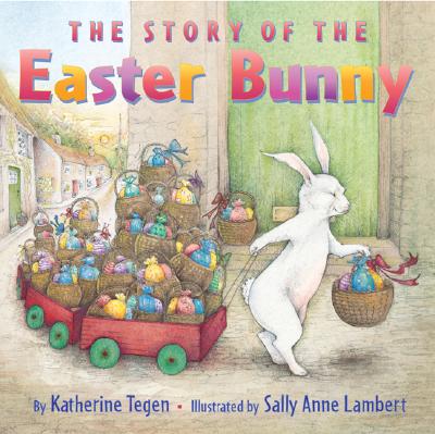 The Story of the Easter Bunny: An Easter And Springtime Book For Kids Cover Image