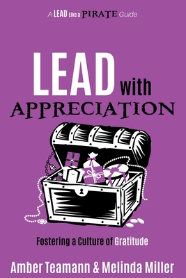 Lead with Appreciation: Fostering a Culture of Gratitude Cover Image