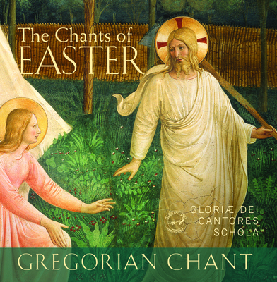 The Chants of Easter By The Gloriae Dei Cantores Schola (By (artist)) Cover Image