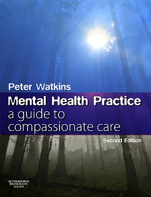 Mental Health Practice: A Guide to Compassionate Care Cover Image