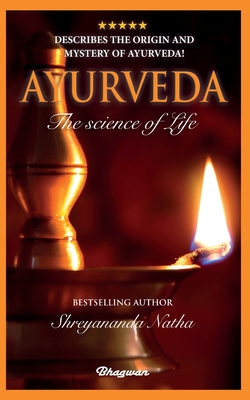 Ayurveda: By bestselling author Shreyananda Natha! By Shreyananda Natha, Mattias Långström (Cover Design by) Cover Image