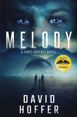 Melody: A First Contact Novel By David Hoffer Cover Image