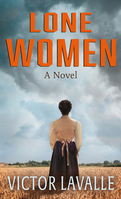 Lone Women By Victor Lavalle Cover Image