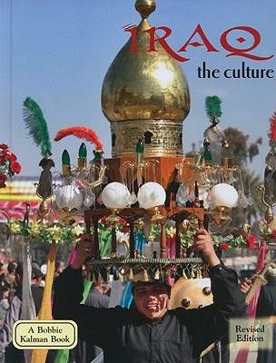 Iraq - The Culture (Revised, Ed. 2) By April Fast Cover Image