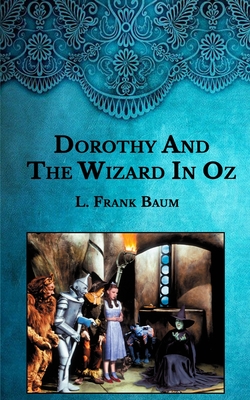 Dorothy And The Wizard In Oz